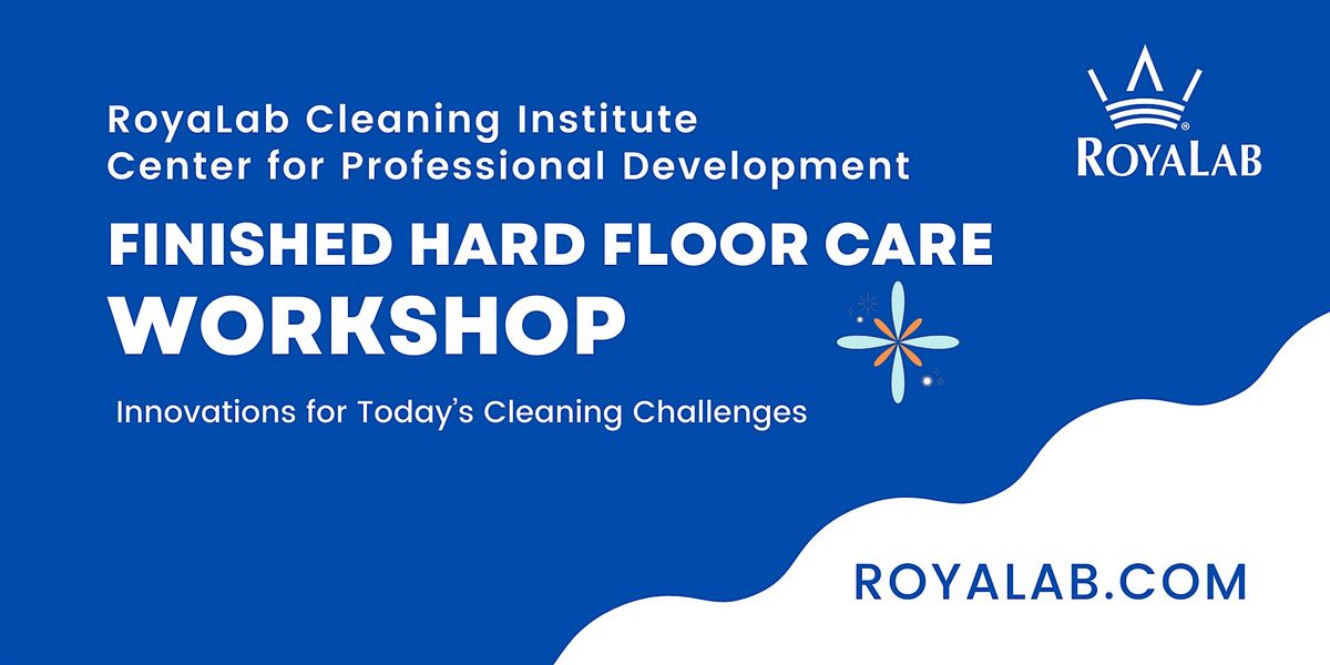 RoyaLab Cleaning Institute Finished Hard Floor Care Workshop, 20 August | Event in St. Louis | AllEvents
