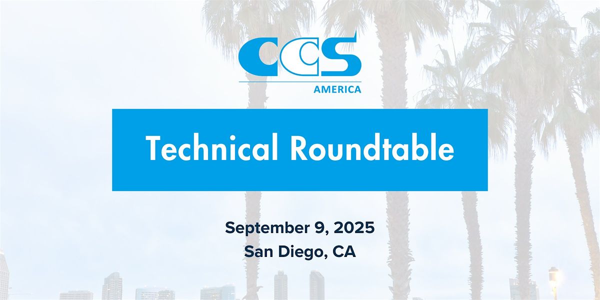 CCSA Technical Roundtable in CA 2025, 9 September | Event in San Diego | AllEvents
