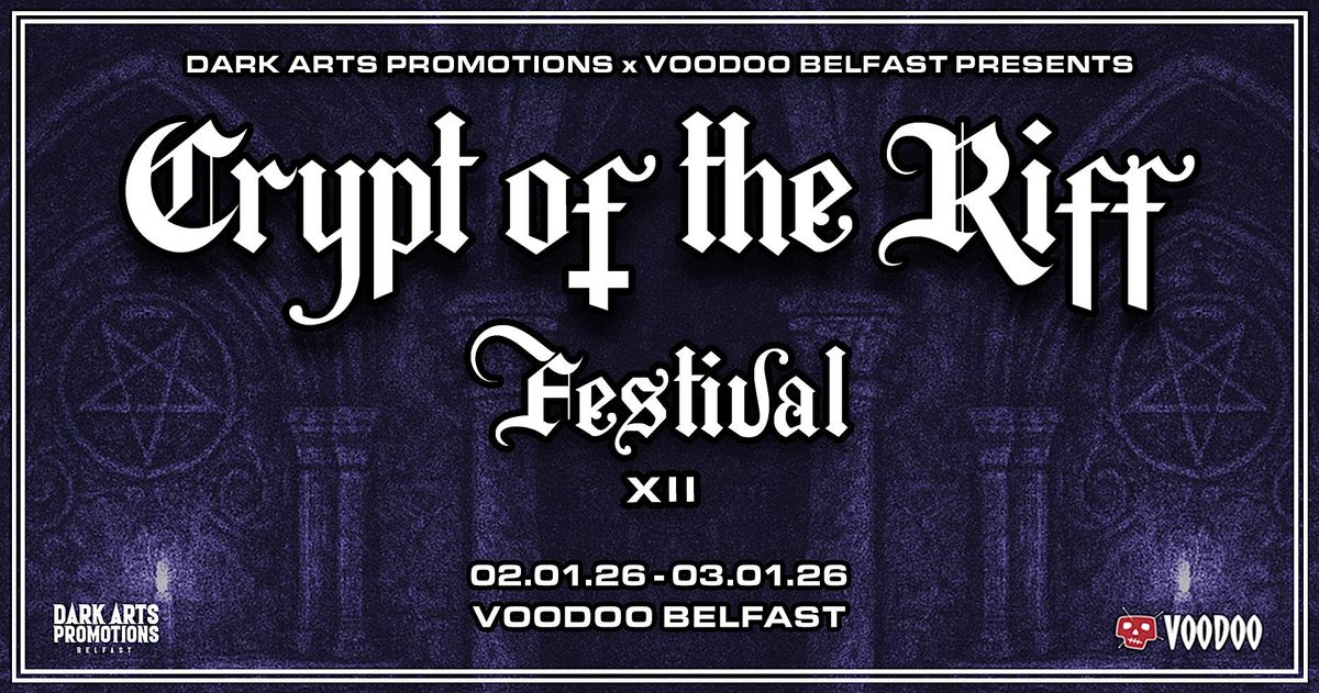 CRYPT OF THE RIFF FESTIVAL XII, 2 January | Event in Belfast | AllEvents