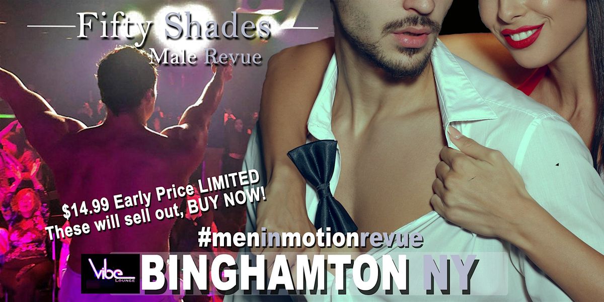 Ladies Night Out [Early Price] with Men in Motion LIVE- Binghamton NY - 21+, 15 November | Event in Buxton