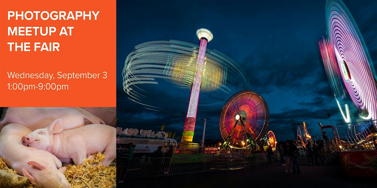 Photography Meetup at The Fair - LIVE with Kenmore Camera & Michael Sladek, 3 September | Event in Puyallup