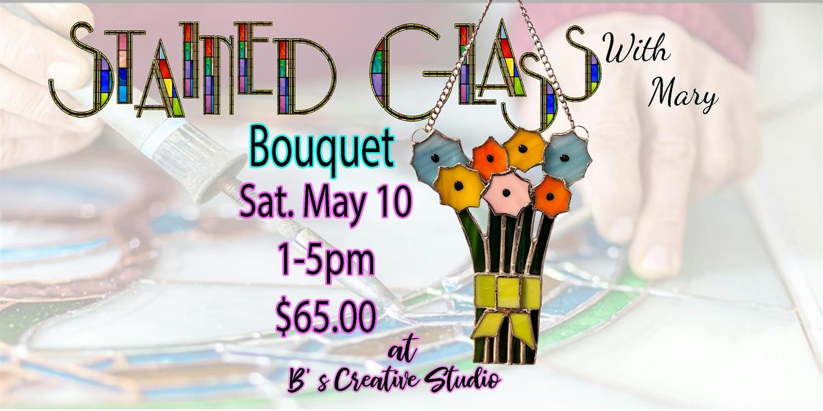 Stained Glass -Bouquet, 10 May | Event in Springfield | AllEvents