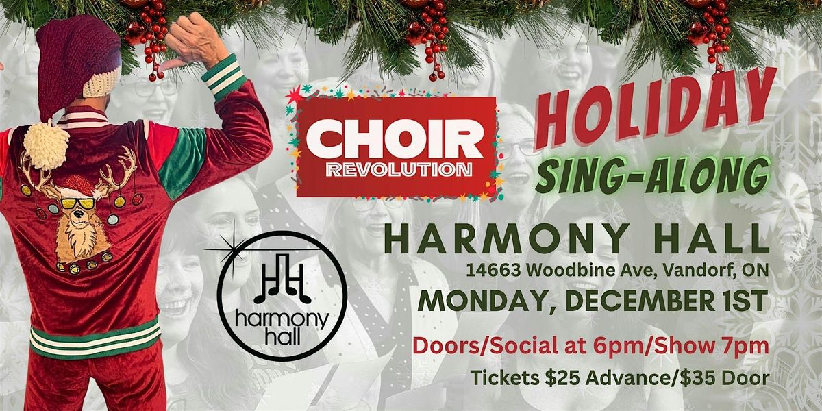 Holiday Sing-Along with Choir Revolution at Harmony Hall, 1 December | Event in Gormley | AllEvents