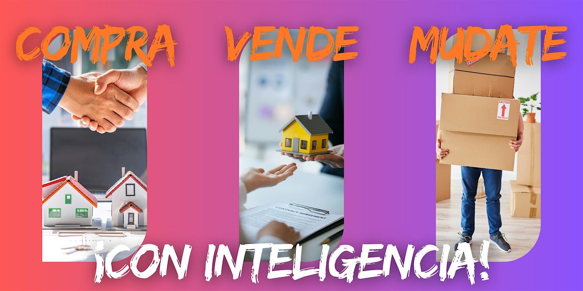 Compra, Vende y Mudate Con Inteligencia, 20 July | Event in Sarasota | AllEvents