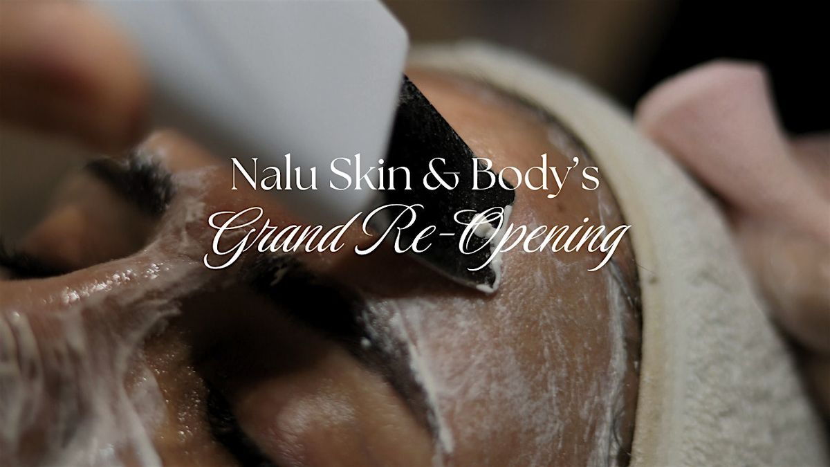Nalu Skin & Body's Grand Re-Opening, 7 September | Event in Arlington | AllEvents