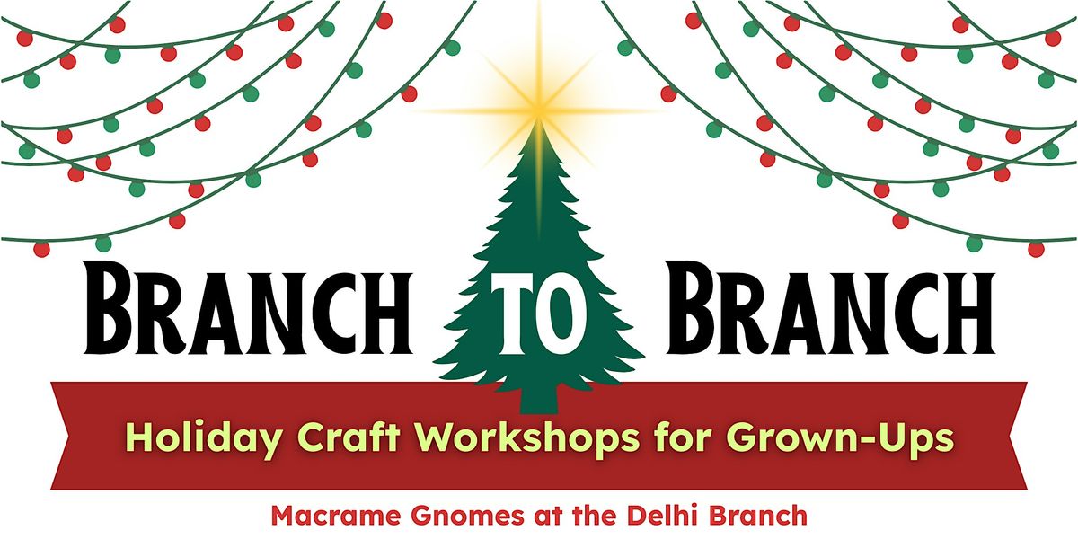 Branch to Branch: Holiday Craft Workshop for Grown-Ups, 27 November | Event in Delhi | AllEvents
