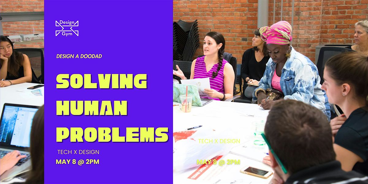 Design A Doodad:  Solving Human Problems | Event in Philadelphia | AllEvents