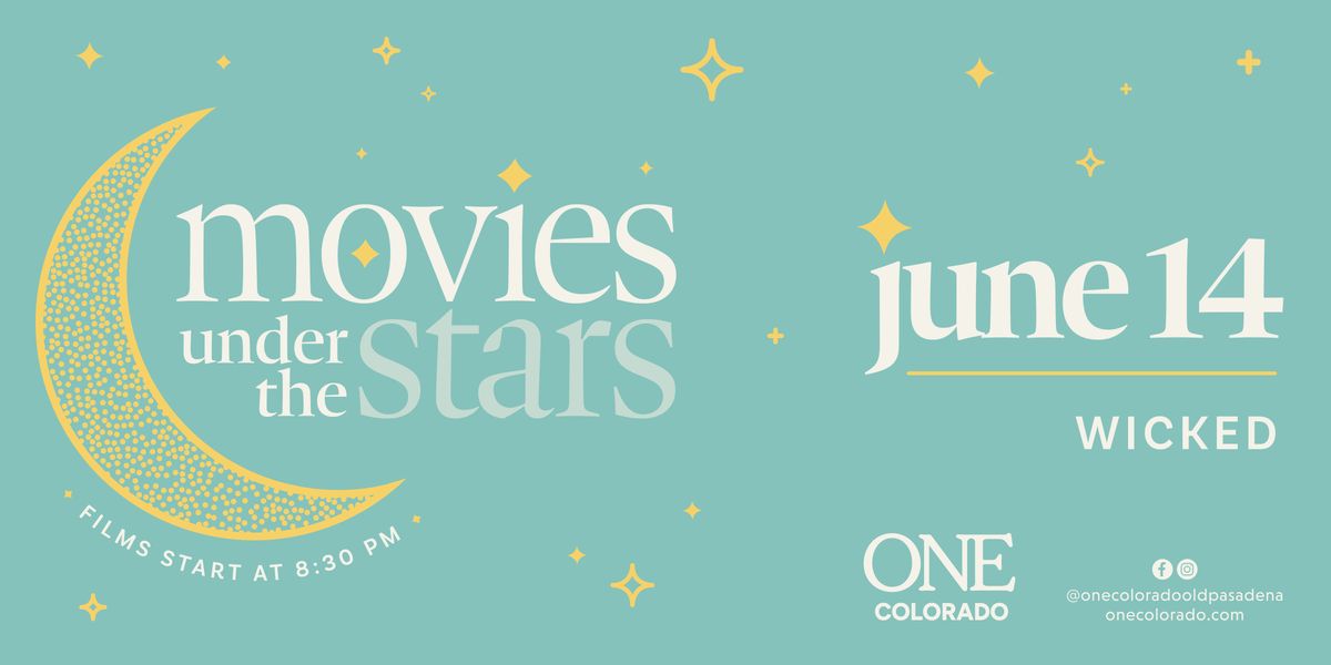 Movies Under the Stars | WICKED, 14 June | Event in Pasadena | AllEvents