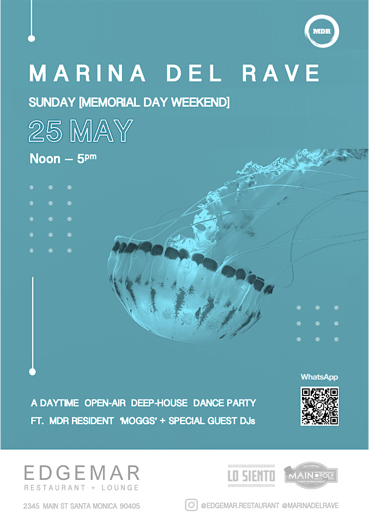 MARINA DEL RAVE: Free Daytime, Open-air Dance Party @ EDGEMAR -Santa Monica, 25 May | Event in Santa Monica