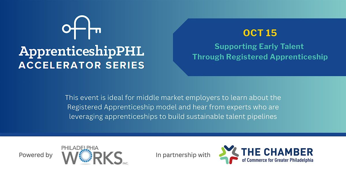 Apprenticeship Accelerator Series: Part 1 Supporting Early Talent | Event in Philadelphia | AllEvents