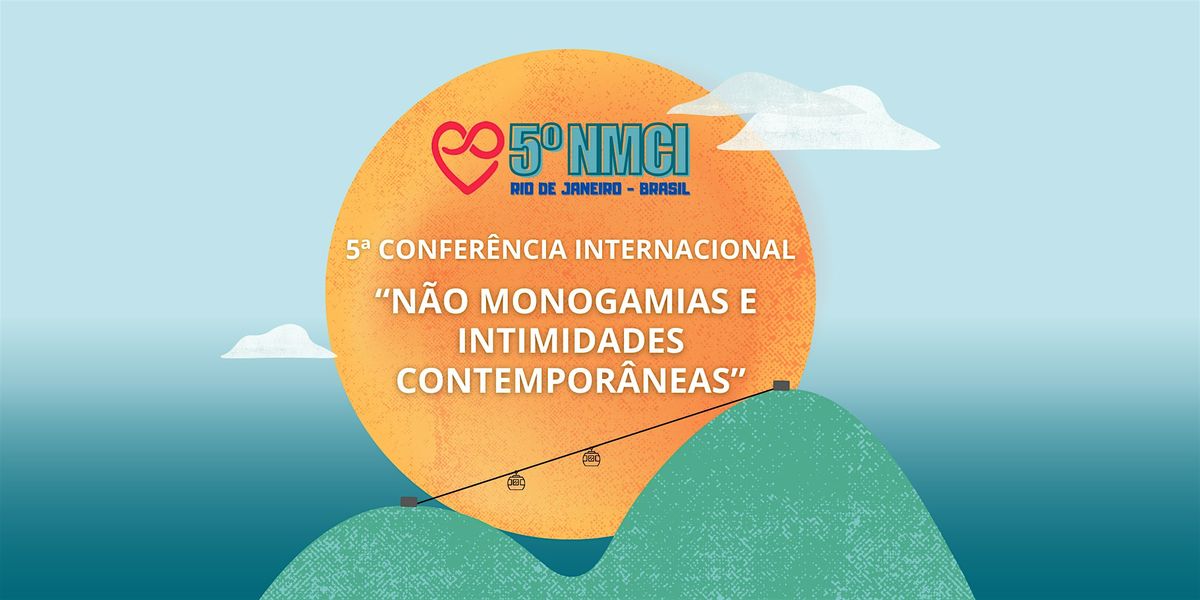 5ª Conferência  Não Monogamias e Intimidades Contemporâneas (NMCI), 29 November | Event in Botafogo | AllEvents