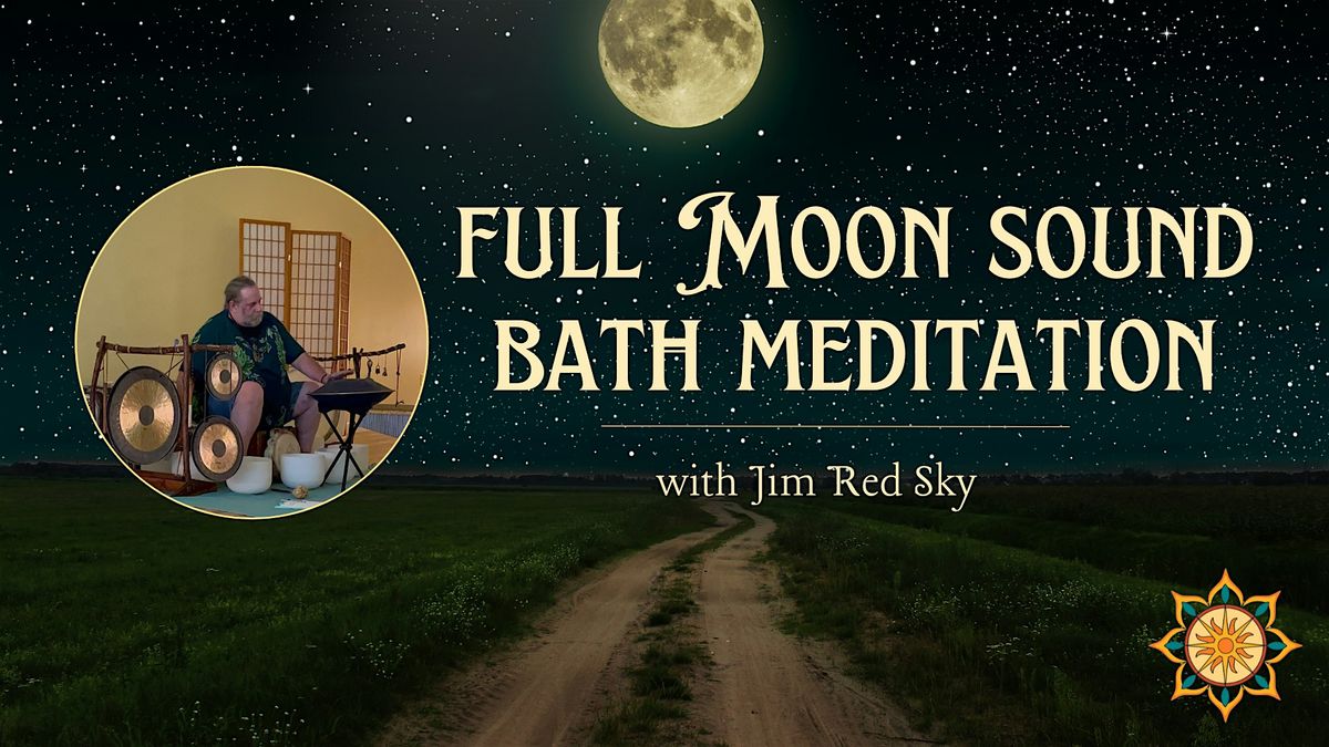 Full Moon Sound Bath with Jim Red Sky, 8 August | Event in Land O' Lakes | AllEvents