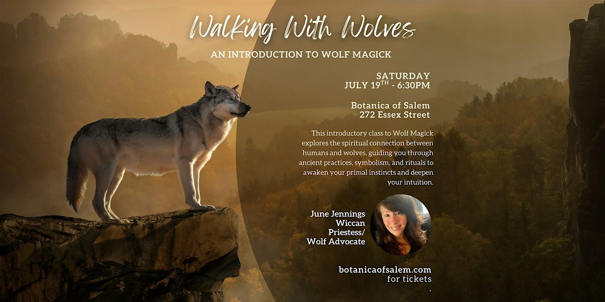 Walking With Wolves - An Introduction To Wolf Magick, 19 July | Event in Salem | AllEvents