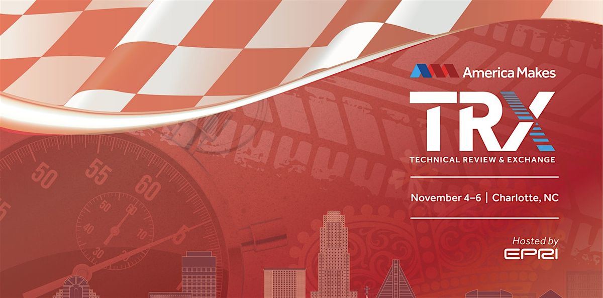 America Makes TRX Hosted by EPRI, 4 November | Event in Charlotte | AllEvents