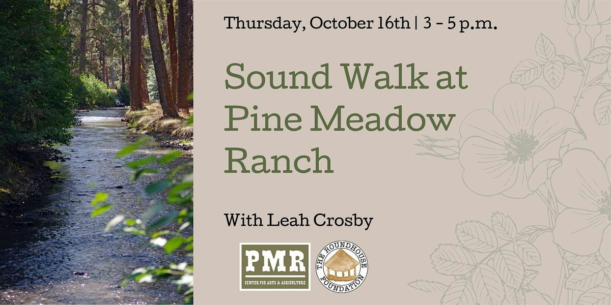 Sound Walk at Pine Meadow Ranch, 16 October | Event in Sisters | AllEvents