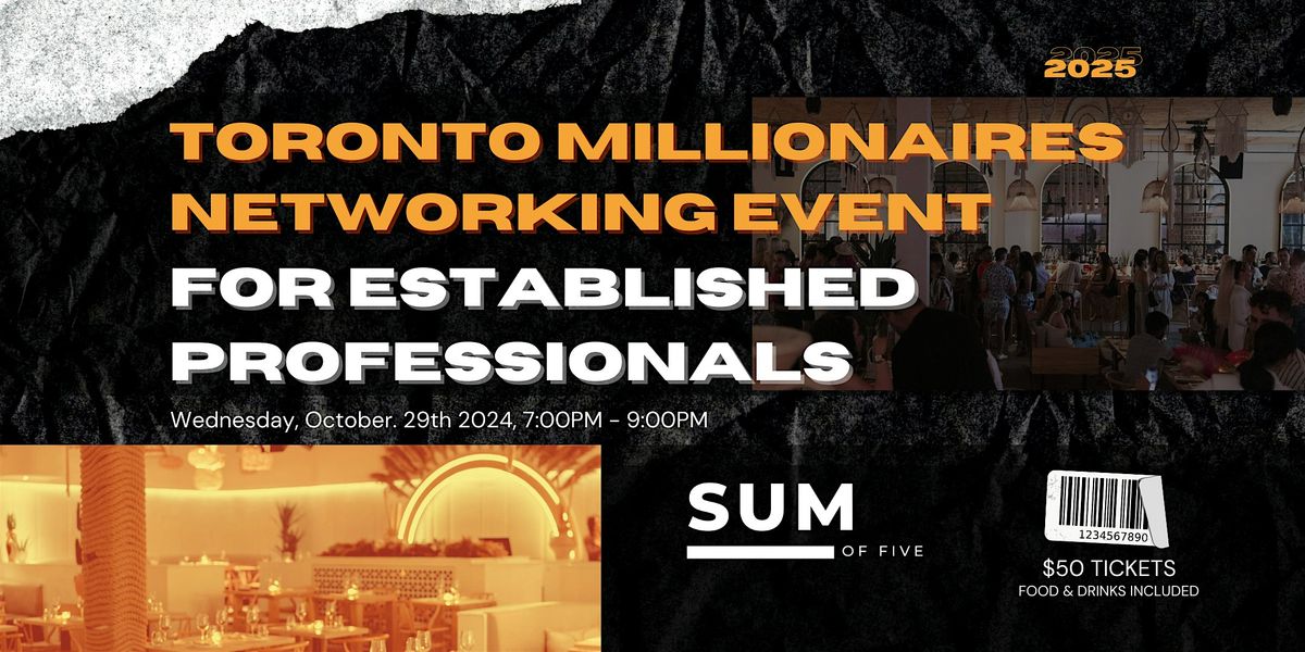 Toronto Millionaires Networking Event, 29 October | Event in Toronto | AllEvents