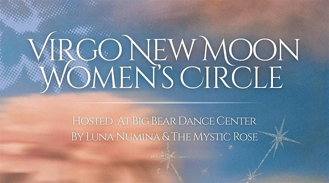 Virgo New Moon Women’s Circle, 24 August | Event in Big Bear Lake | AllEvents