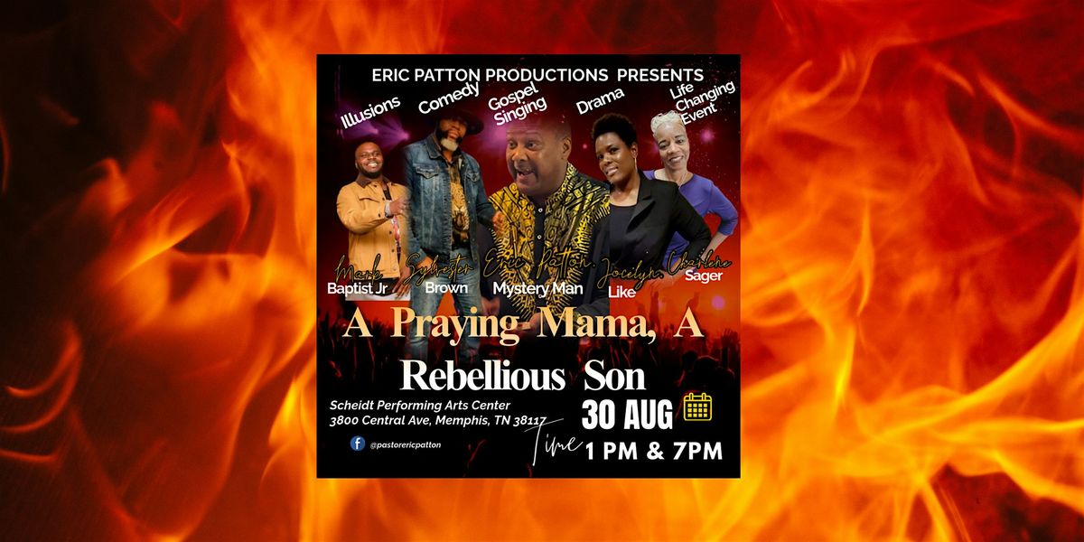 A Praying Mama, A Rebellious Son, 30 August | Event in Memphis | AllEvents