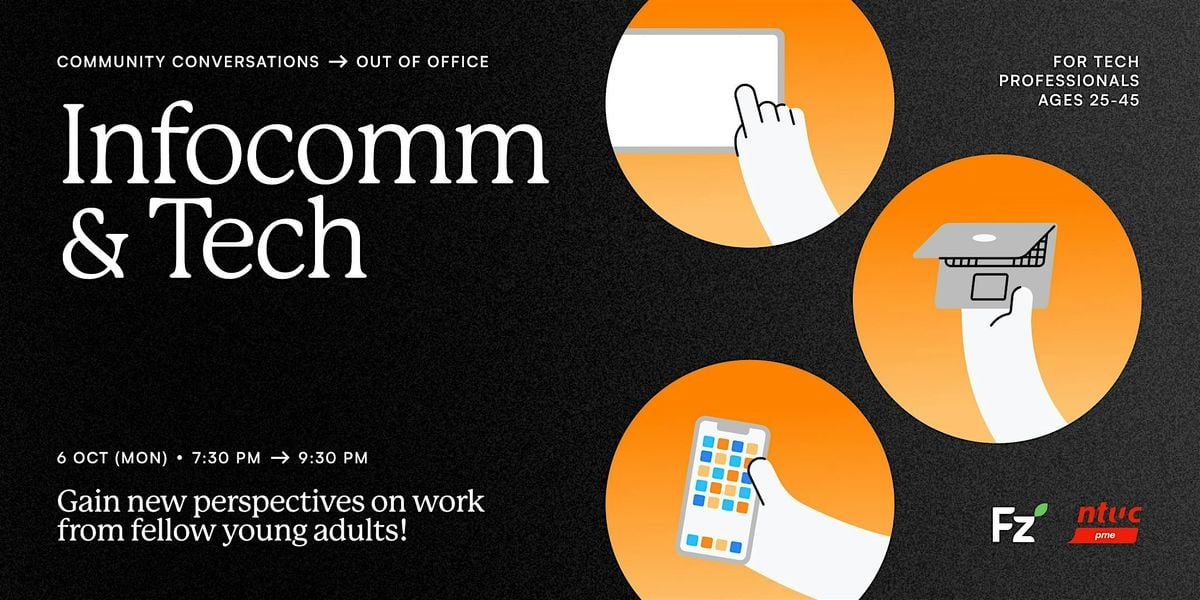 [Friendzone Event] Out Of Office: Infocomm & Tech | Event in Singapore | AllEvents