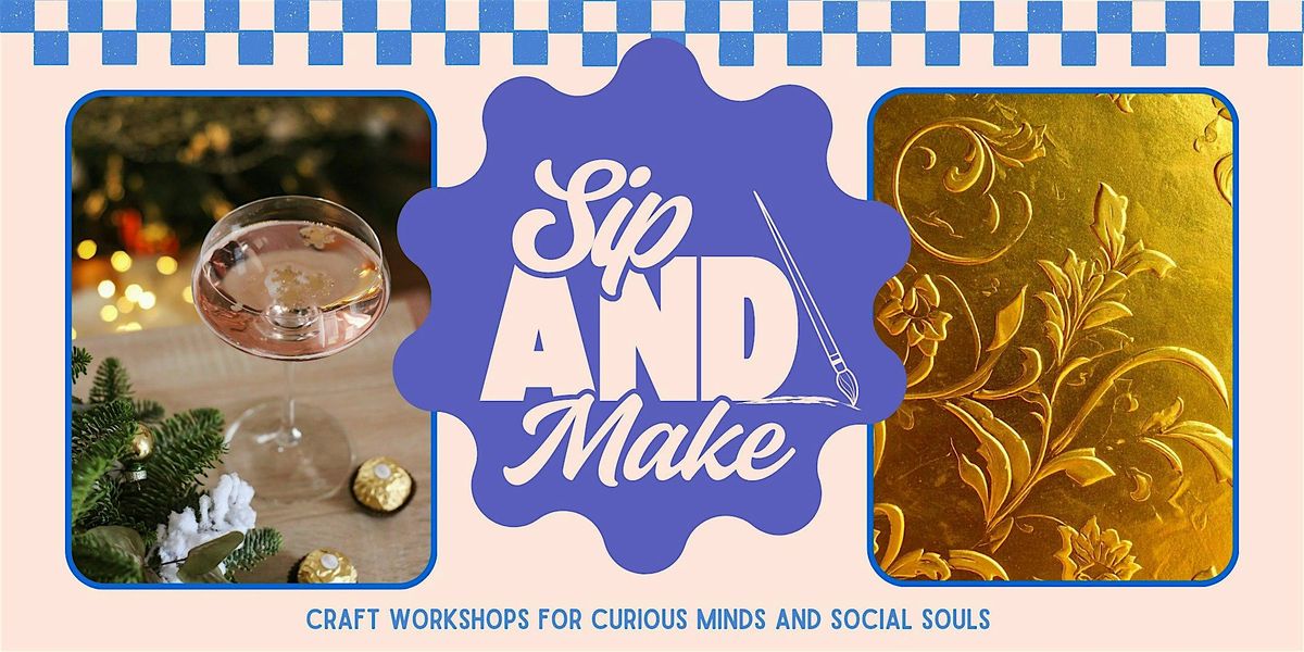 Sip and Make - Embossed Foil Christmas Decorations, 26 November | Event in Brighton | AllEvents