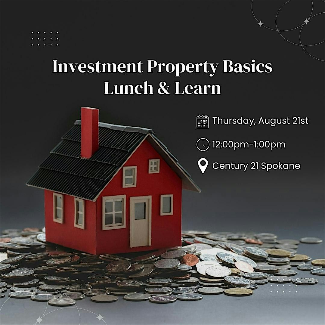 Investment Property Basics Lunch & Learn, 21 August | Event in Spokane | AllEvents