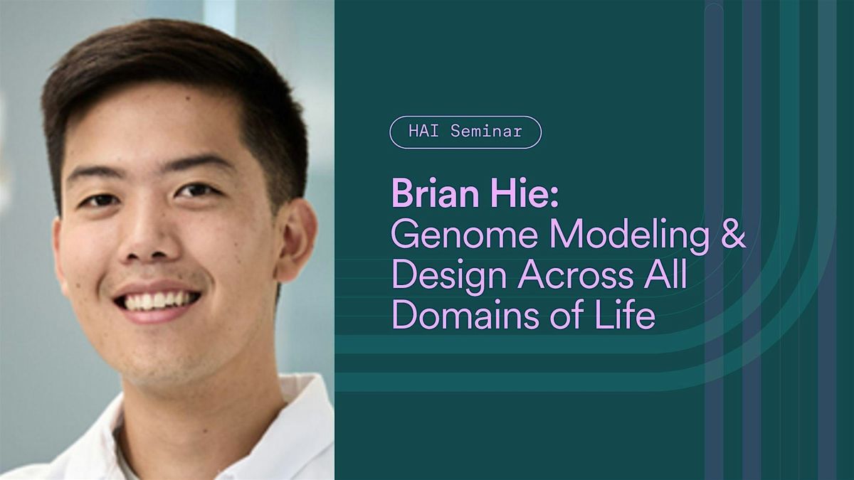 HAI Seminar with Brian Hie, 30 September | Event in Stanford | AllEvents