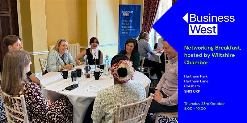 Networking Breakfast, hosted by Wiltshire Chamber - October 2025, 23 October | Event in Corsham | AllEvents