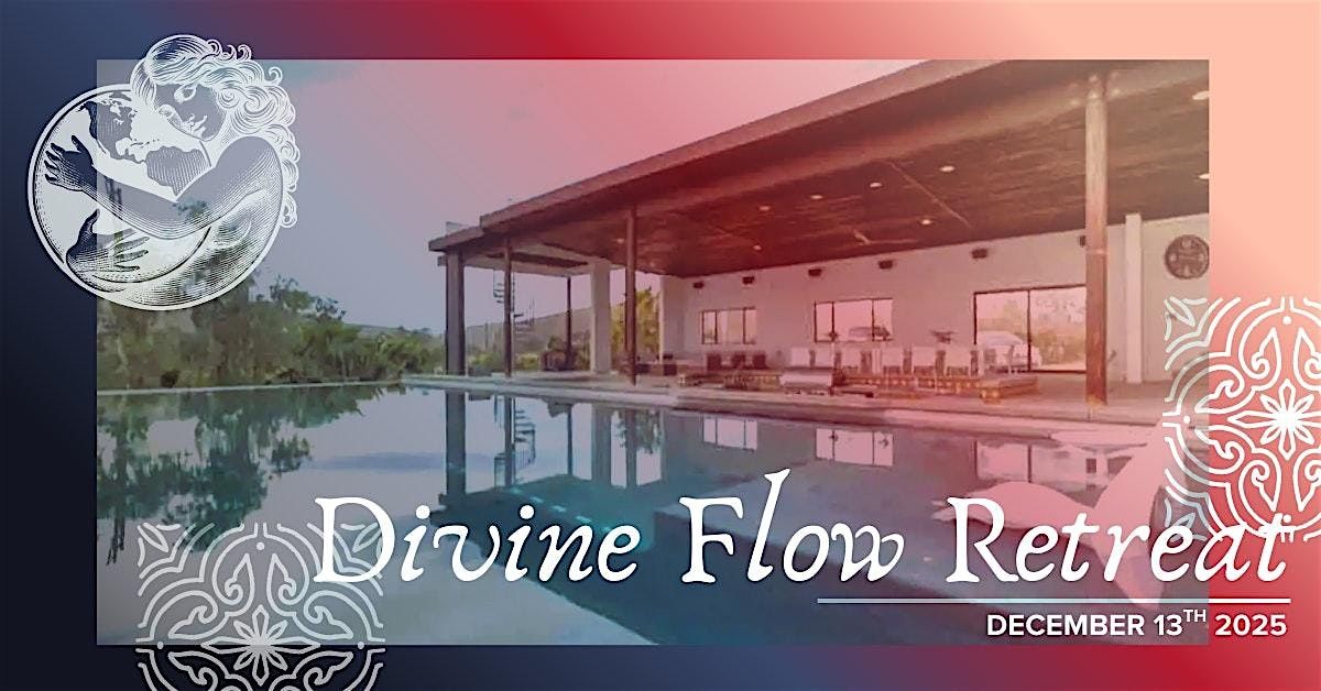 DIVINE FLOW RETREAT, 13 December | Event in Desert Hot Springs | AllEvents