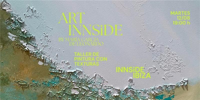 ART INNSiDE BY MARIA GARCÍA DE LEONARDO | Event in Sant Josep de sa Talaia | AllEvents