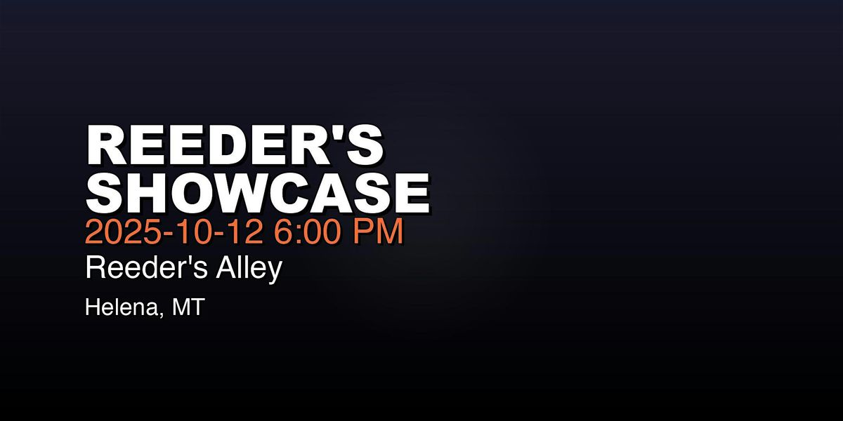 Reeder's Showcase, 12 October | Event in Helena | AllEvents