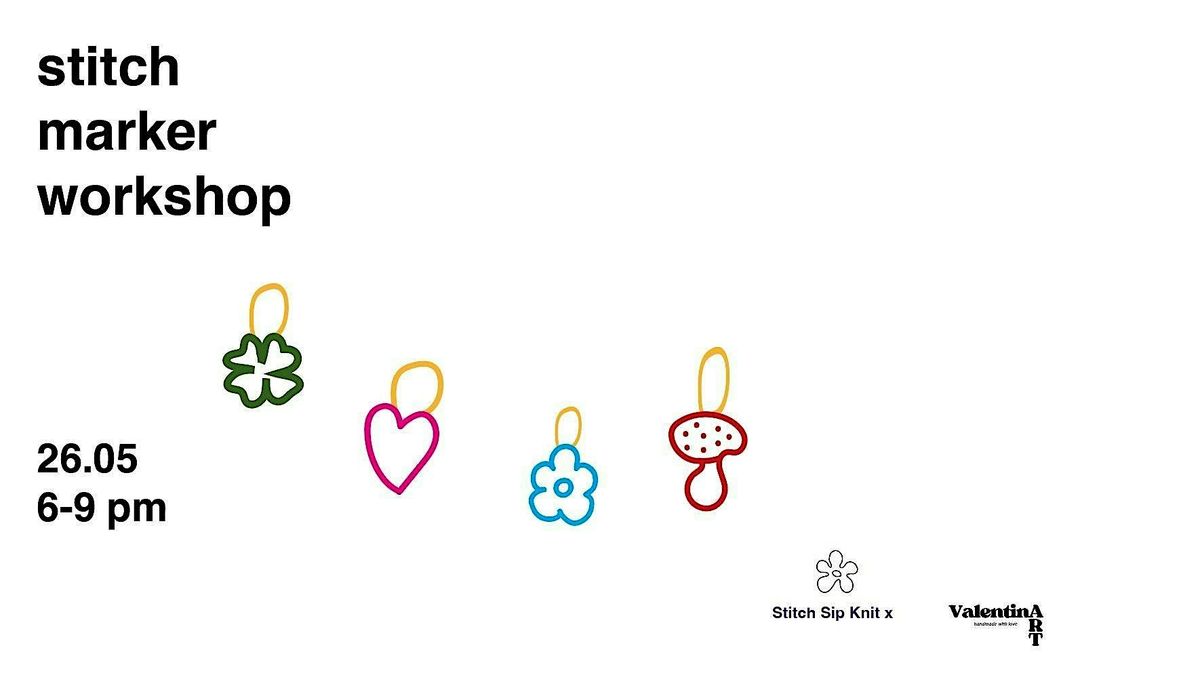 stitch marker workshop by SSK x valentinART, 26 May | Event in Wien | AllEvents
