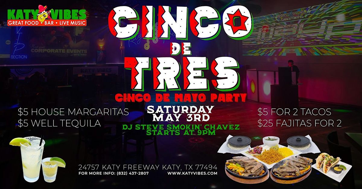 Cinco de Tres - Cinco de Mayo Party!, 3 May | Event in Katy | AllEvents