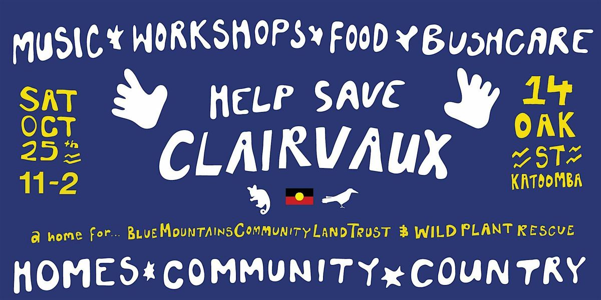 Help Save Clairvaux | Community Gathering & Fundraiser, 25 October | Event in Katoomba | AllEvents