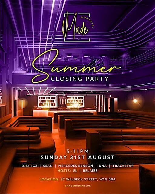 Made Moments - Summer Closing Party, 31 August | Event in London | AllEvents