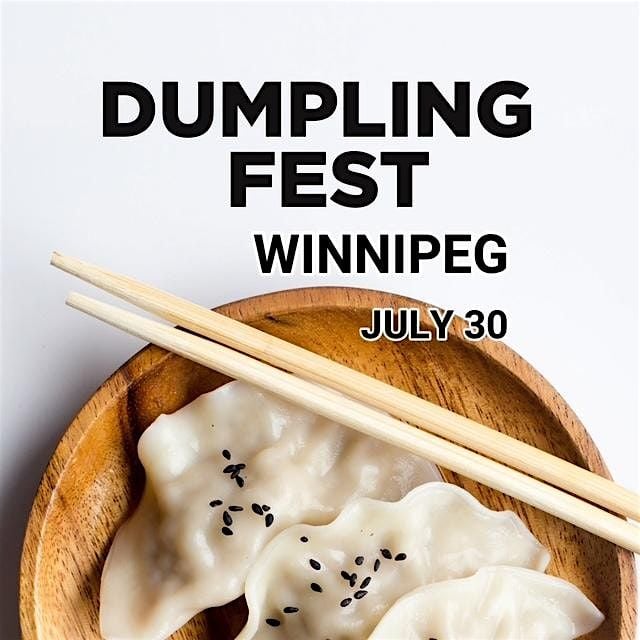 Dumpling Fest Winnipeg, 30 July | Event in Winnipeg | AllEvents