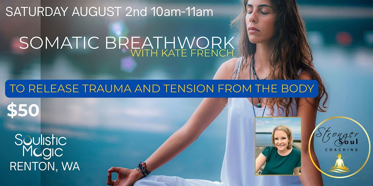 SOMATIC BREATHWORK with Kate French, 2 August | Event in Renton | AllEvents