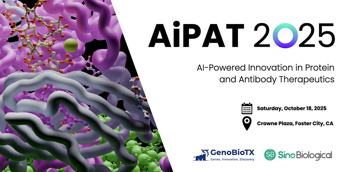 AI-Powered Innovation in Protein and Antibody Therapeutics Symposium, 18 October | Event in Foster City | AllEvents