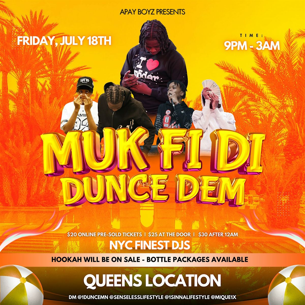 MUK FI DI DUNCE DEM, 18 July | Event in Queens | AllEvents