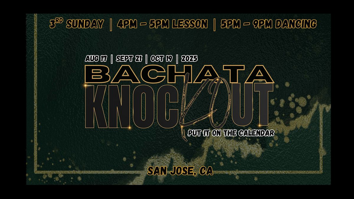 Bachata Knockout : Sunday Bachata Dance Class & Day Party in San Jose, CA, 19 October | Event in San Jose