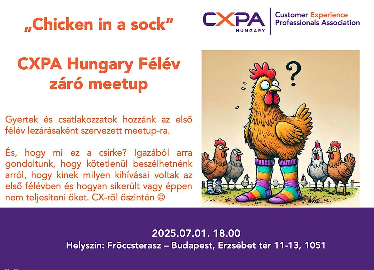 CXPA Hungary Félév záró meetup - „Chicken in a sock”, 1 July | Event in Budapest | AllEvents