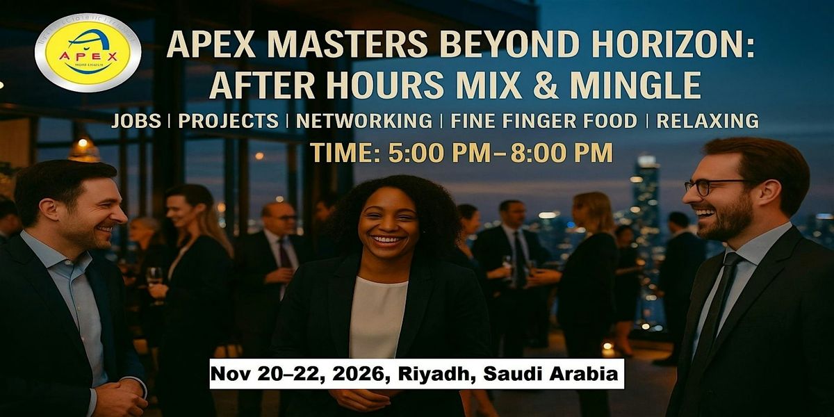 Apex Meet-ups Cooperation • Jobs • Networking in Riyadh, Saudi Arabia, 20 November | Event in Riyadh | AllEvents