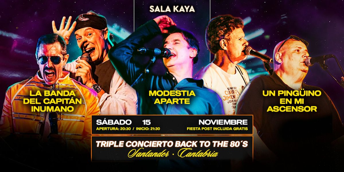 Modestia Aparte,Un Pingüino en mi Ascensor, Inhumanos- Sala Kaya Santander, 15 November | Event in Santander
