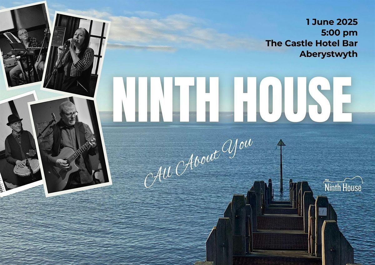 Ninth House: All About You, 1 June | Event in Aberystwyth | AllEvents