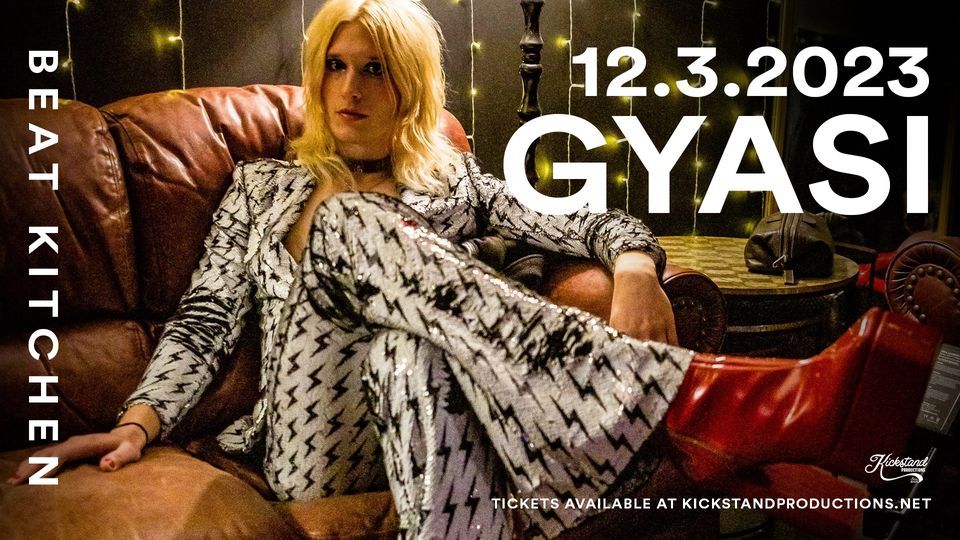 Gyasi with The Giving Moon at Beat Kitchen, Beat Kitchen, Harwood ...