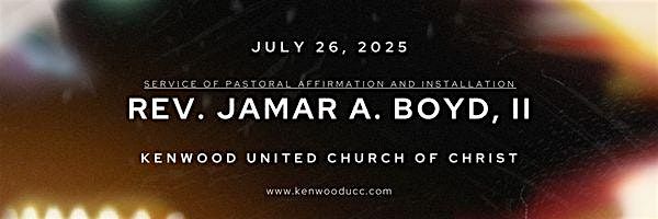 Service of Pastoral Affirmation & Installation of Rev. Jamar A. Boyd, II, 26 July | Event in Chicago | AllEvents