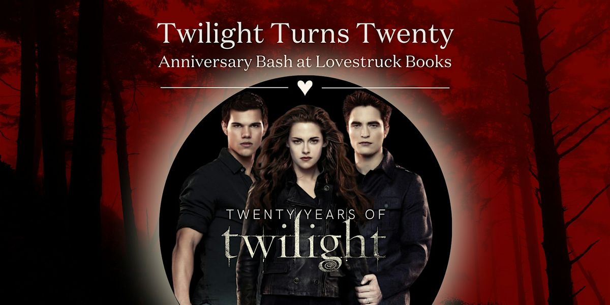Twilight Turns Twenty: Anniversary Bash at Lovestruck Books, 1 October | Event in cambridge | AllEvents
