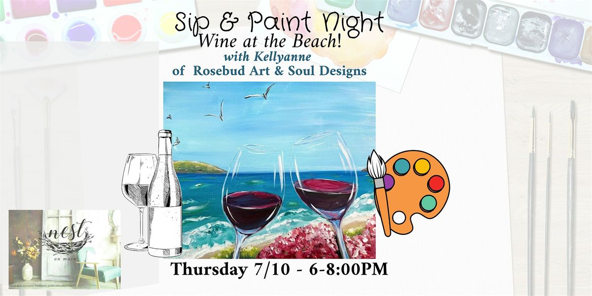 Wine at the Beach Sip & Paint Night w/Kellyanne of Rosebud, 10 July | Event in Northport | AllEvents