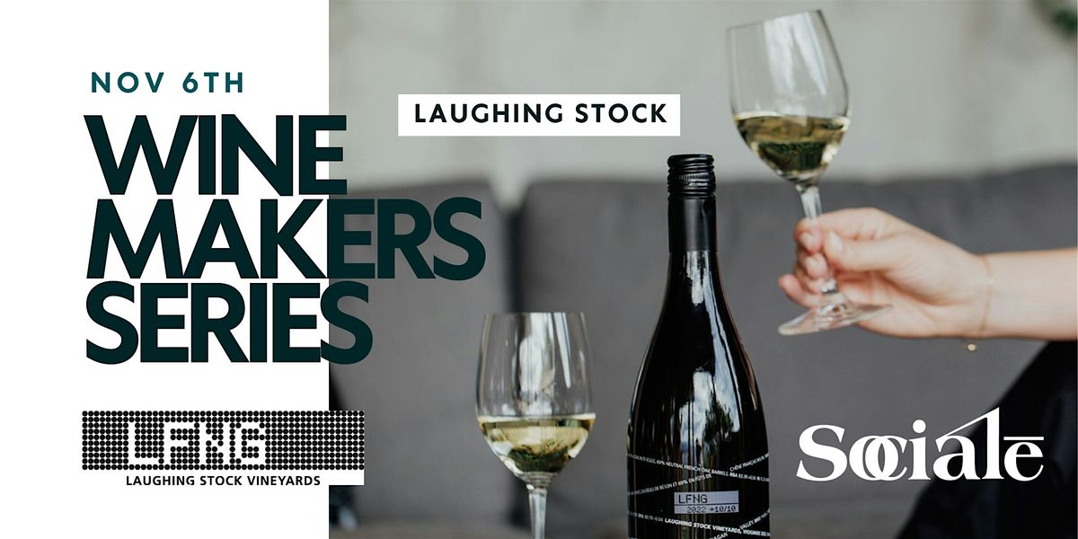 SOCIALE Winemakers Series featuring Laughing Stock Vineyards, 6 November | Event in Penticton | AllEvents