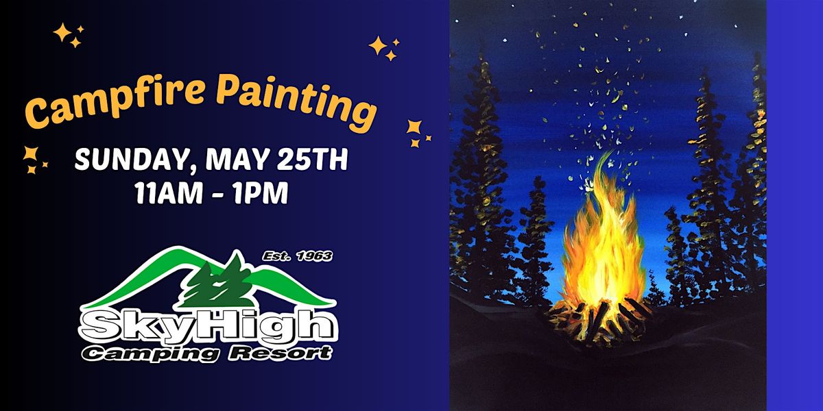 Campfire Painting at Sky High | Event in Portage | AllEvents