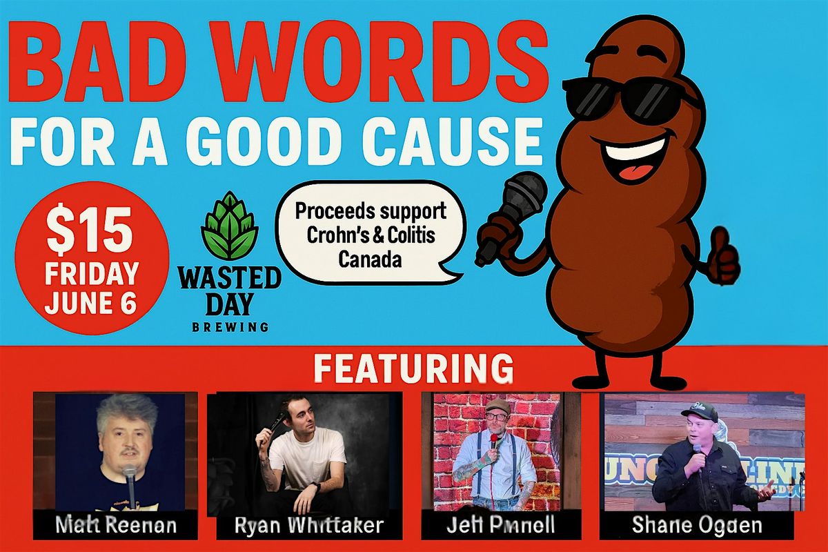 Bad Words Comedy Night – Support Guts, Get Laughs, 6 June | Event in Saint John | AllEvents